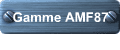 Gamme AMF87